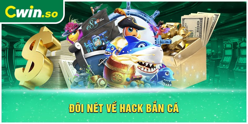 Đôi nét về hack bắn cá